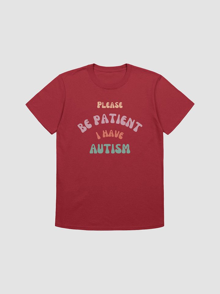 Please Be Patient I Have Autism Unisex T-Shirt V22 product image (1)