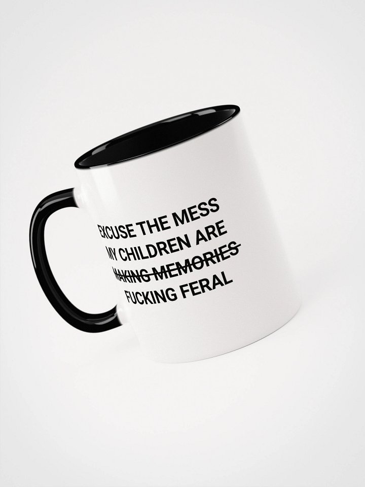 “Excuse the Mess, My Kids Are Feral” Mug – Hilarious Parenting Vibes product image (1)