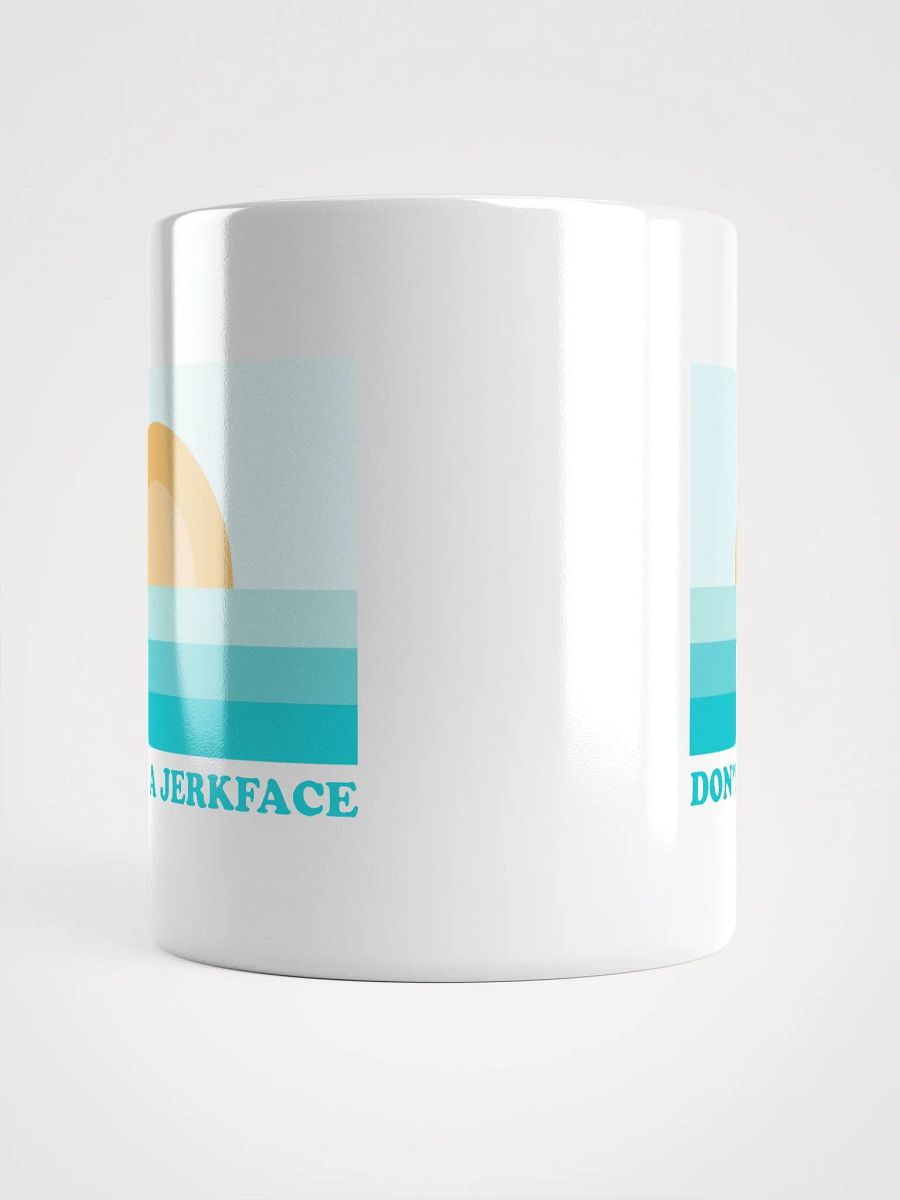Don't Be A Jerkface - White Mug product image (5)