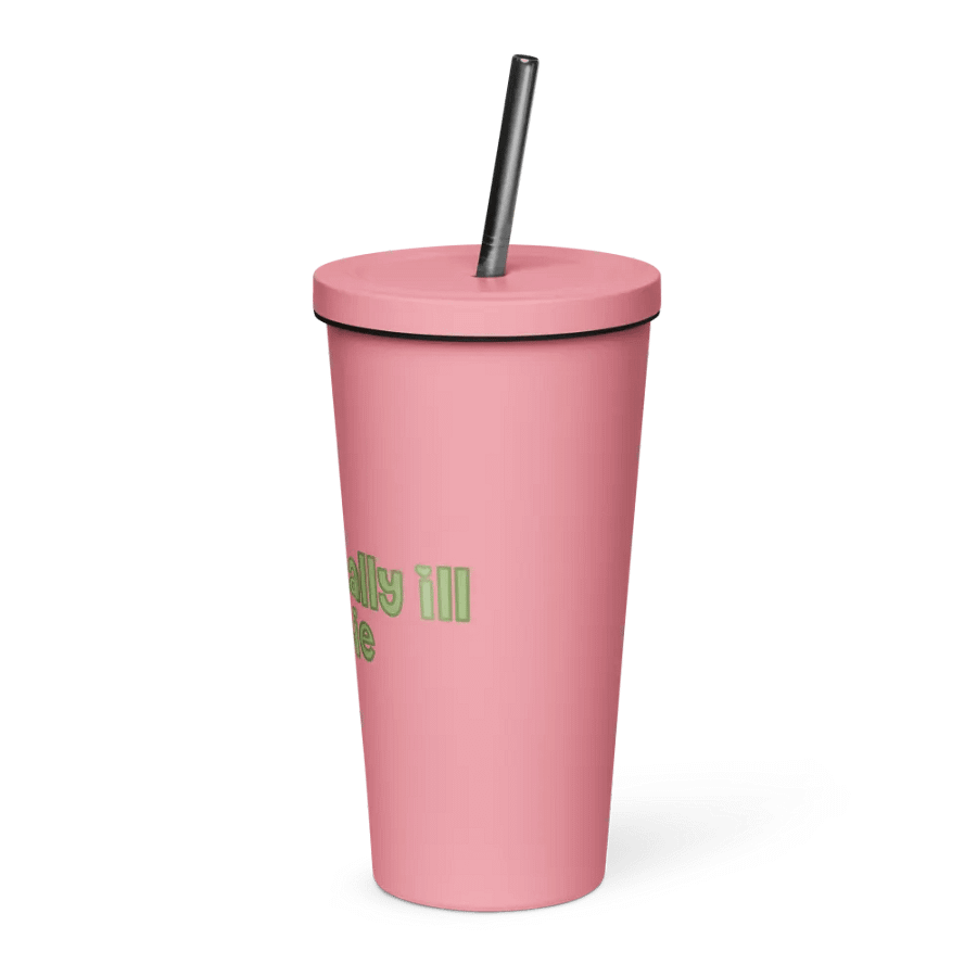 Chroncially Ill Cutie Tumbler with Straw - Pink & Green product image (3)