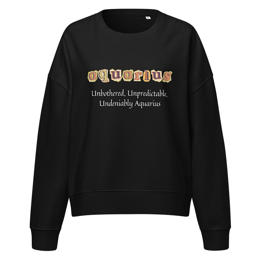 Aquarius Unbothered Sweatshirt product image (1)