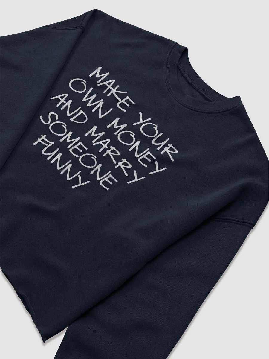 MAKE YOUR OWN MONEY AND MARRY SOMEONE FUNNY Fleece Crop Sweatshirt product image (8)