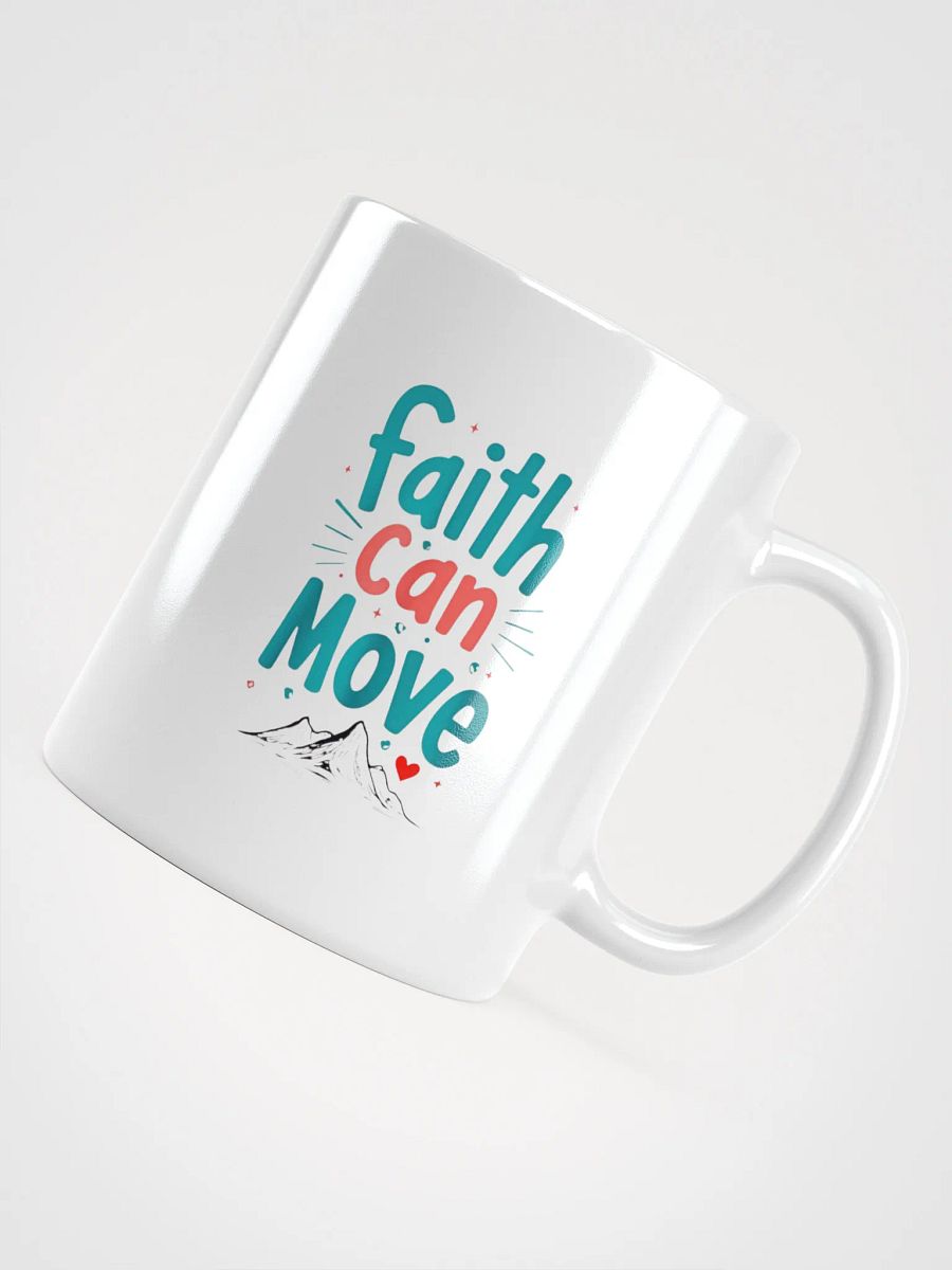 Faith Can Move Ceramic Mug product image (4)