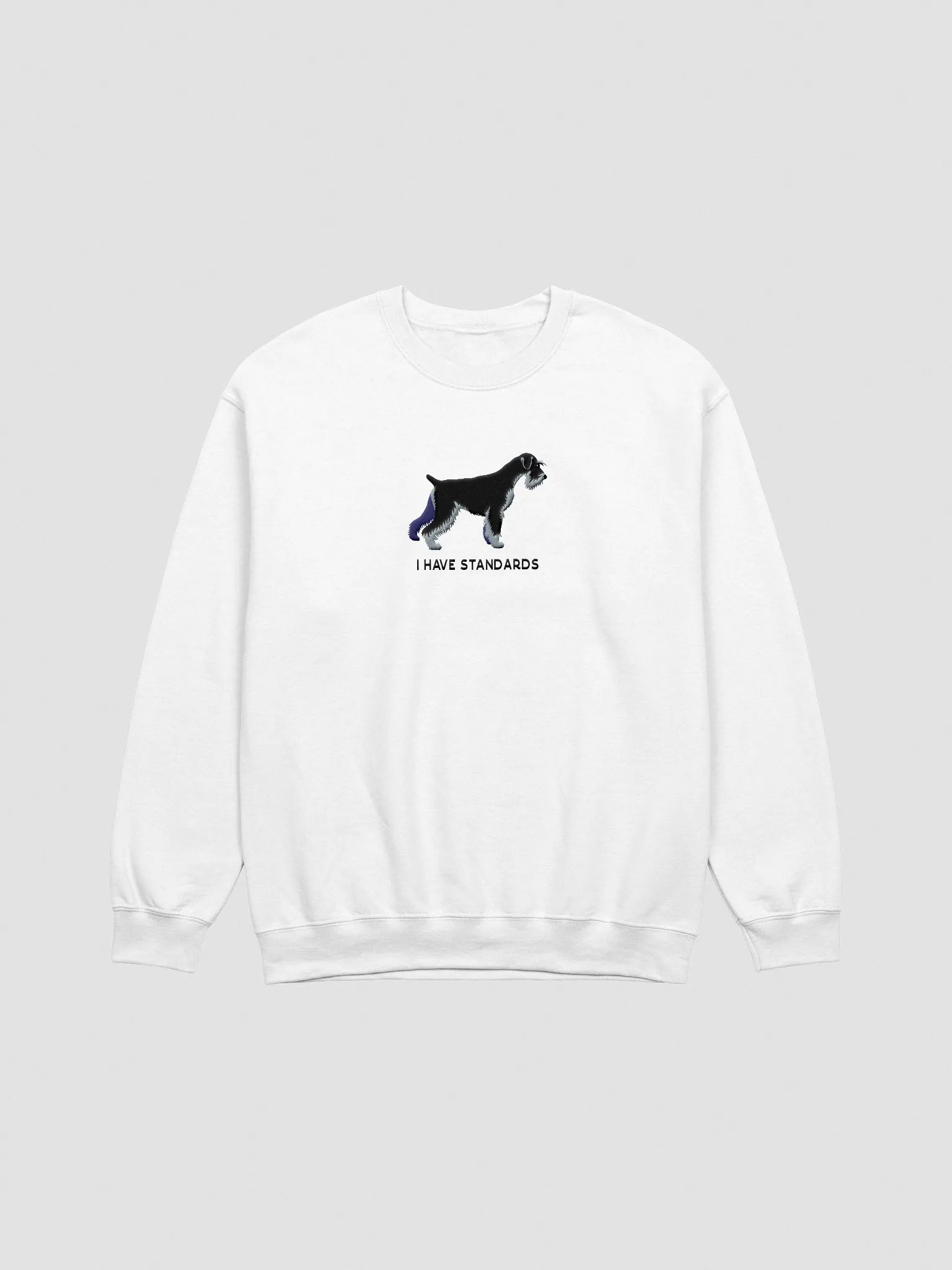 I Have Standards Sweatshirt (Embroidered) of a Standard Schnauzer(Black & Silver) product image (3)