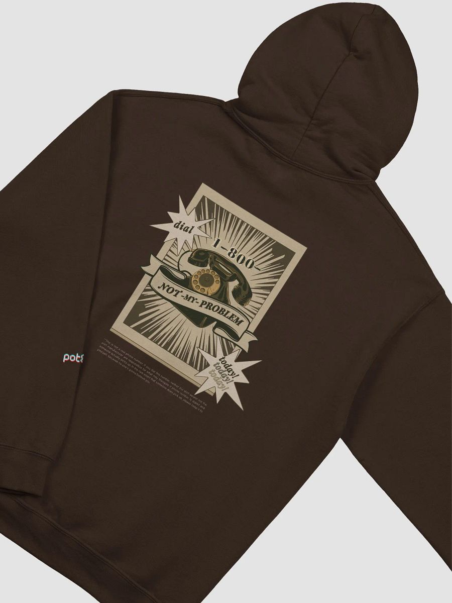 1-800-NOT MY PROBLEM classic hoodie product image (9)