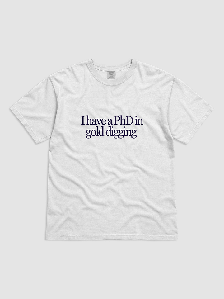 PhD In Gold Digging T-Shirt product image (1)