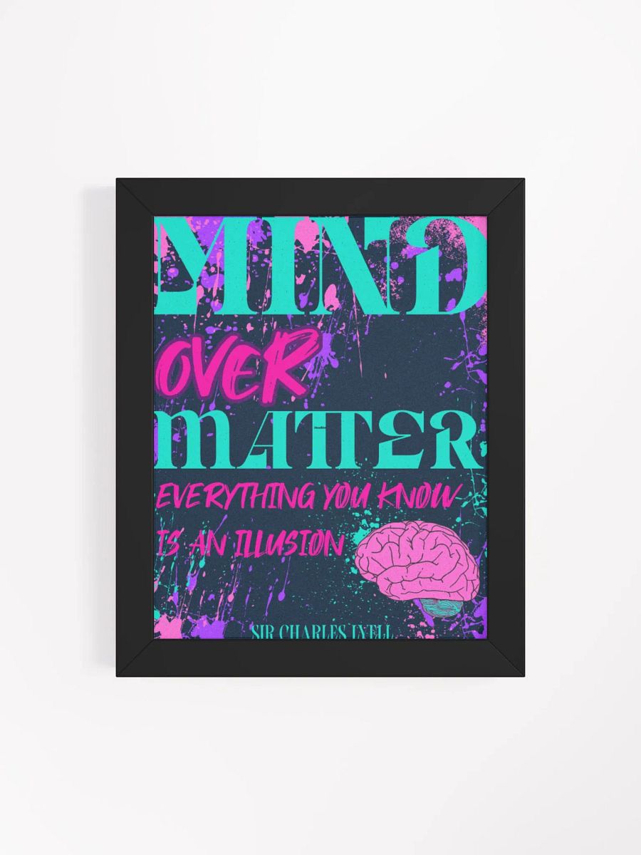 MIND OVER MATTER Framed PRINT product image (19)