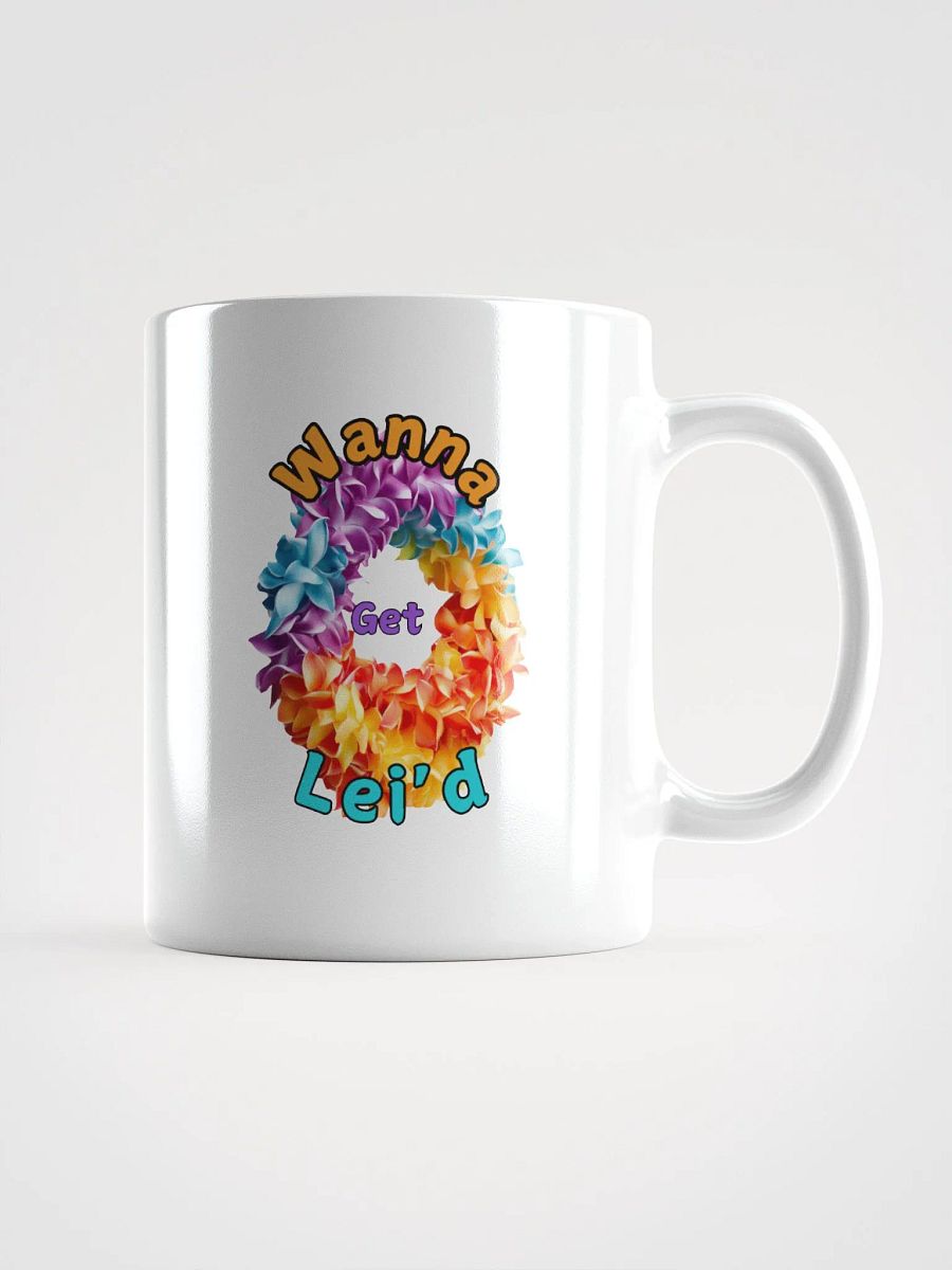 Wanna Get Lei'd White Glossy Mug product image (1)