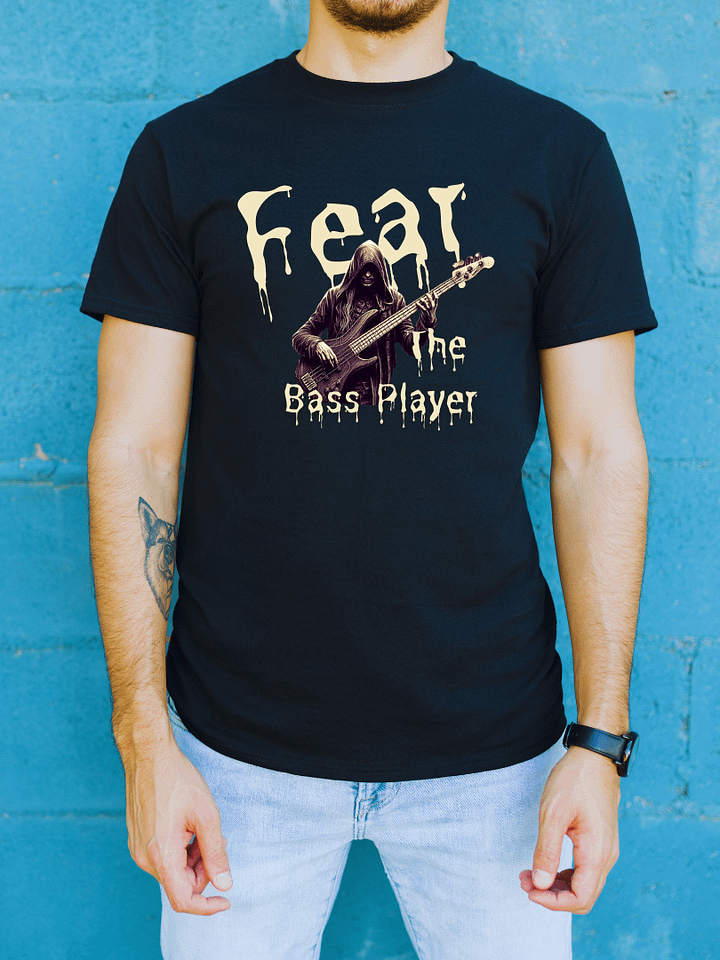 Fear The Bass Player Funny T-Shirt product image (1)