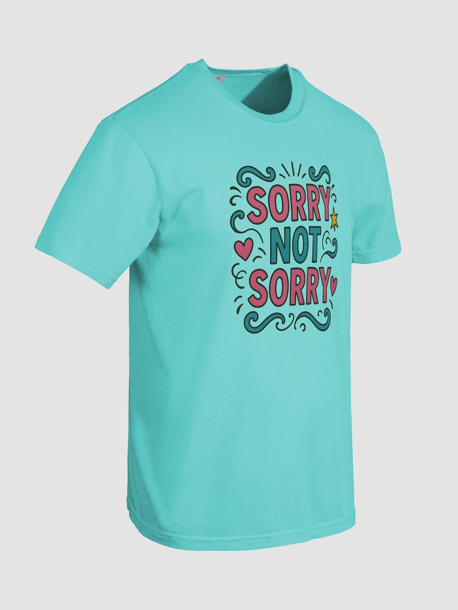Sorry Not Sorry Graphic Tee product image (56)