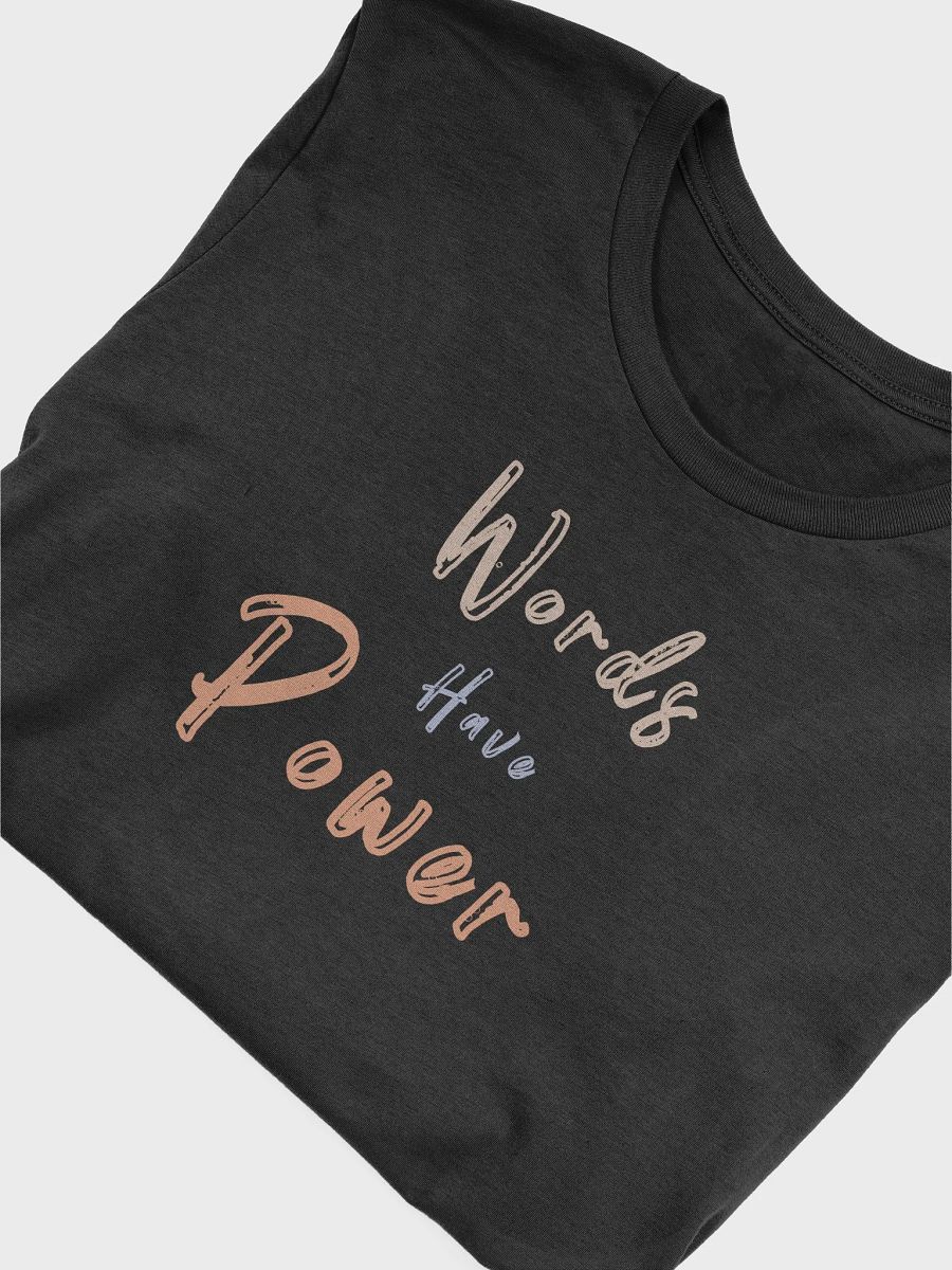 Words Have Power Tee product image (7)