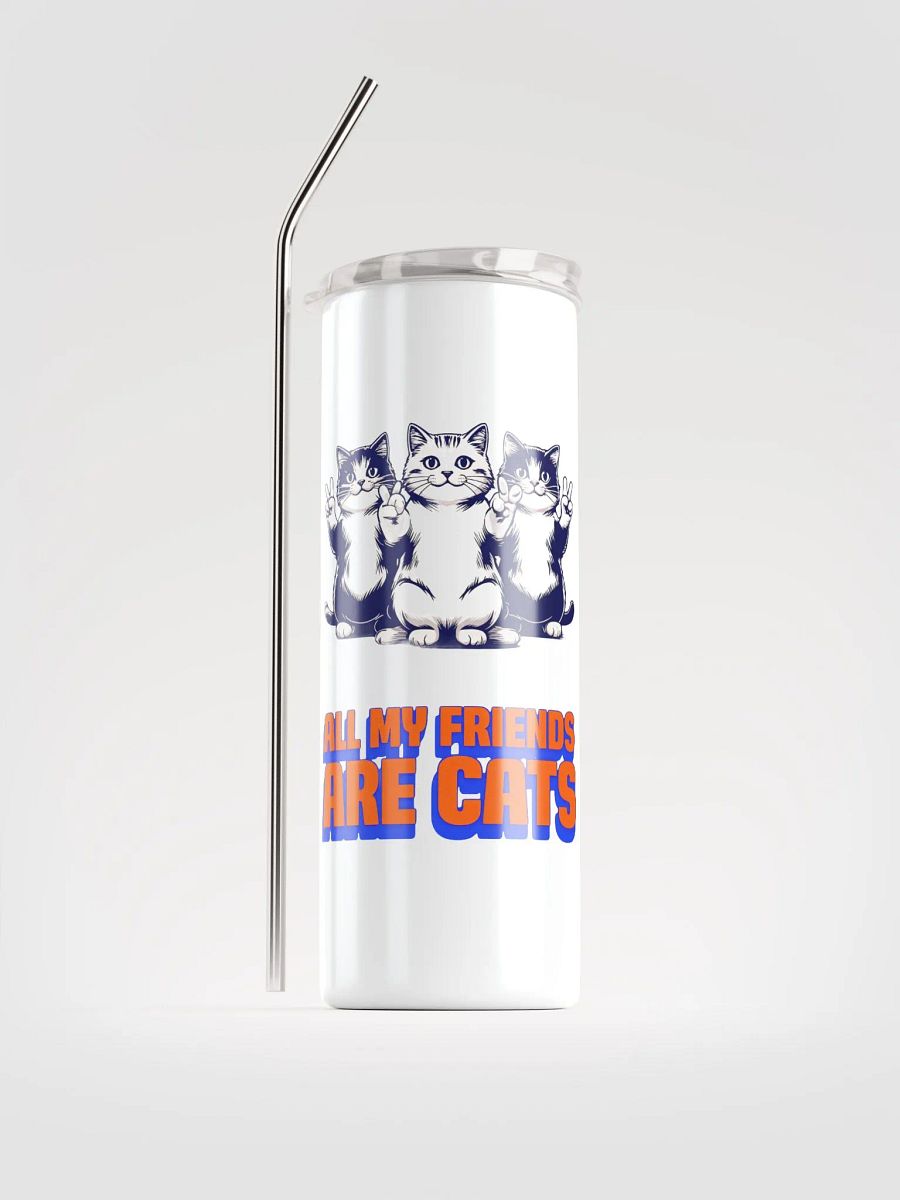 all my friends are cats stainless steel cup product image (1)
