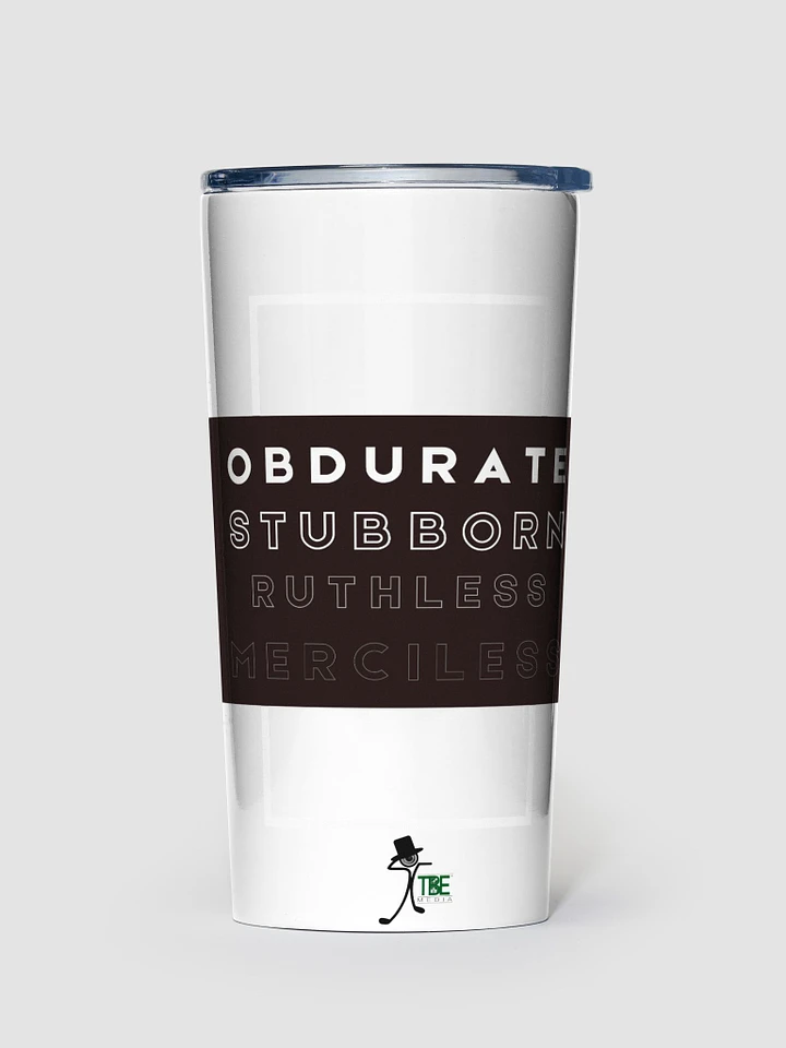 Word of the day: Obdurate Tumbler [White] product image (1)