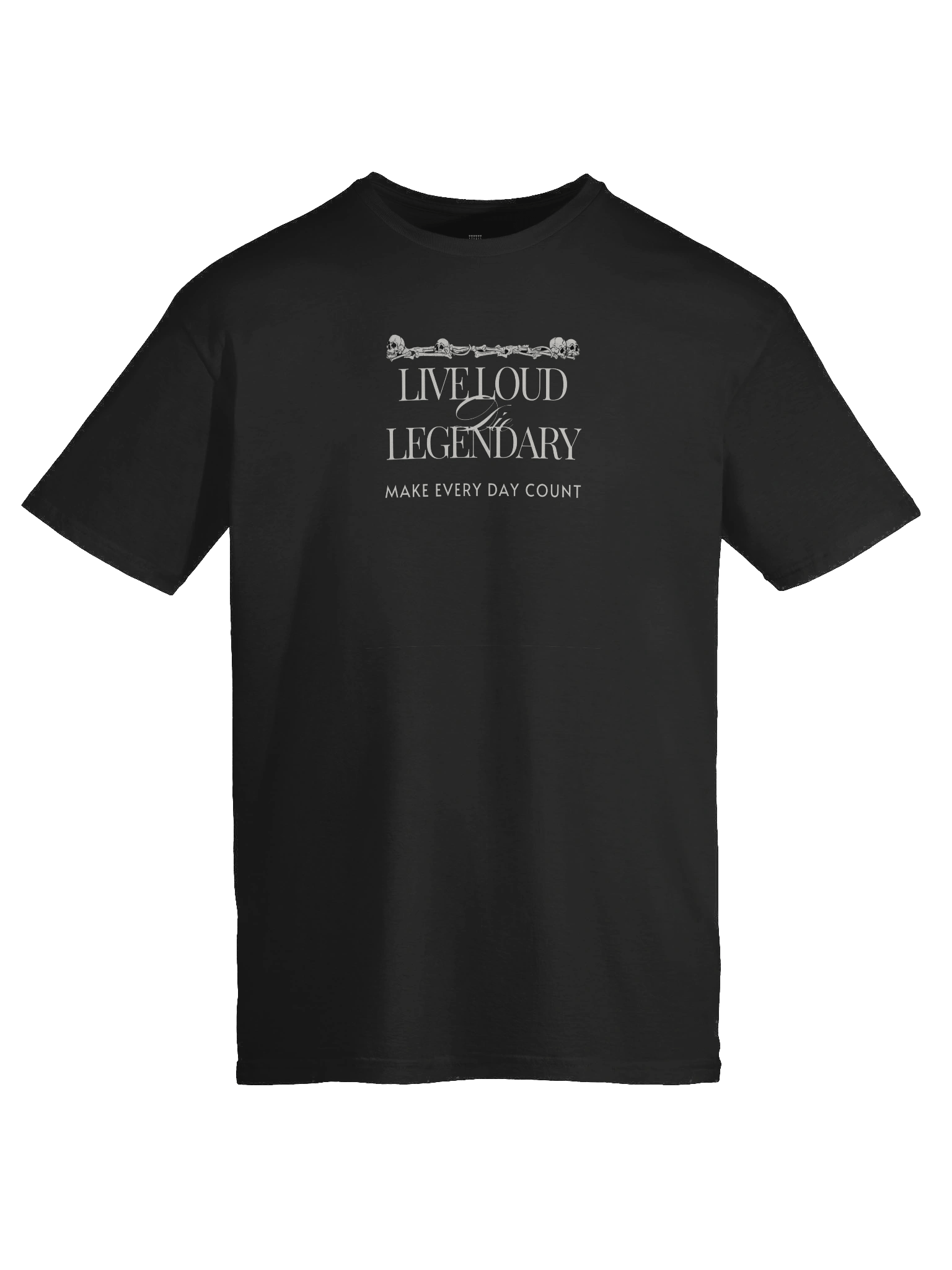 Live Loud, Die Legendary – Make Every Day Count Relaxed T-shirt product image (9)