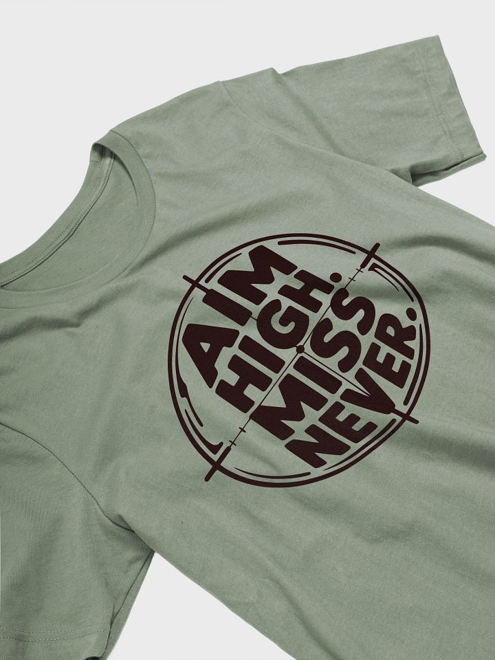 Aim High. Miss Never. product image (2)
