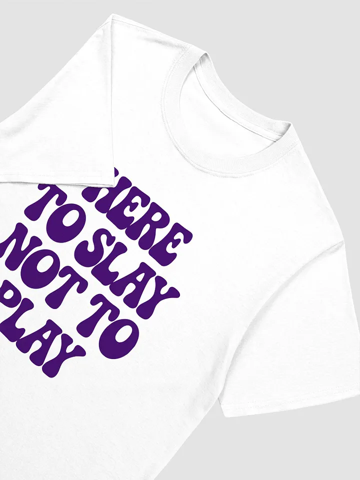 Slay All Day Unisex Tee product image (26)