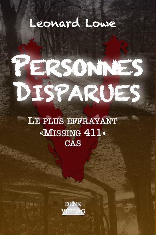 Personnes Disparues - Le plus effrayant «Missing 411» cas product image (1)