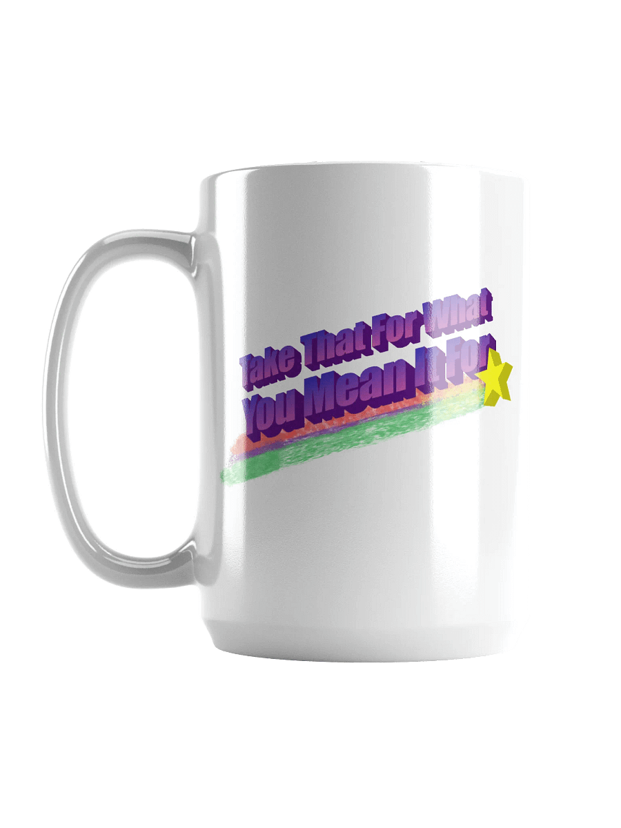 PASP's Take That For What You Mean It For Mug 🌠☕ product image (6)