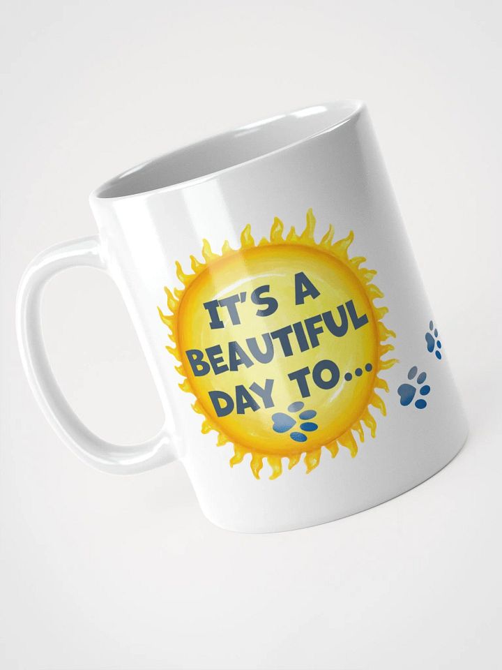 Cat Chat: "It's a beautiful day... to fuck off!" White glossy mug product image (2)