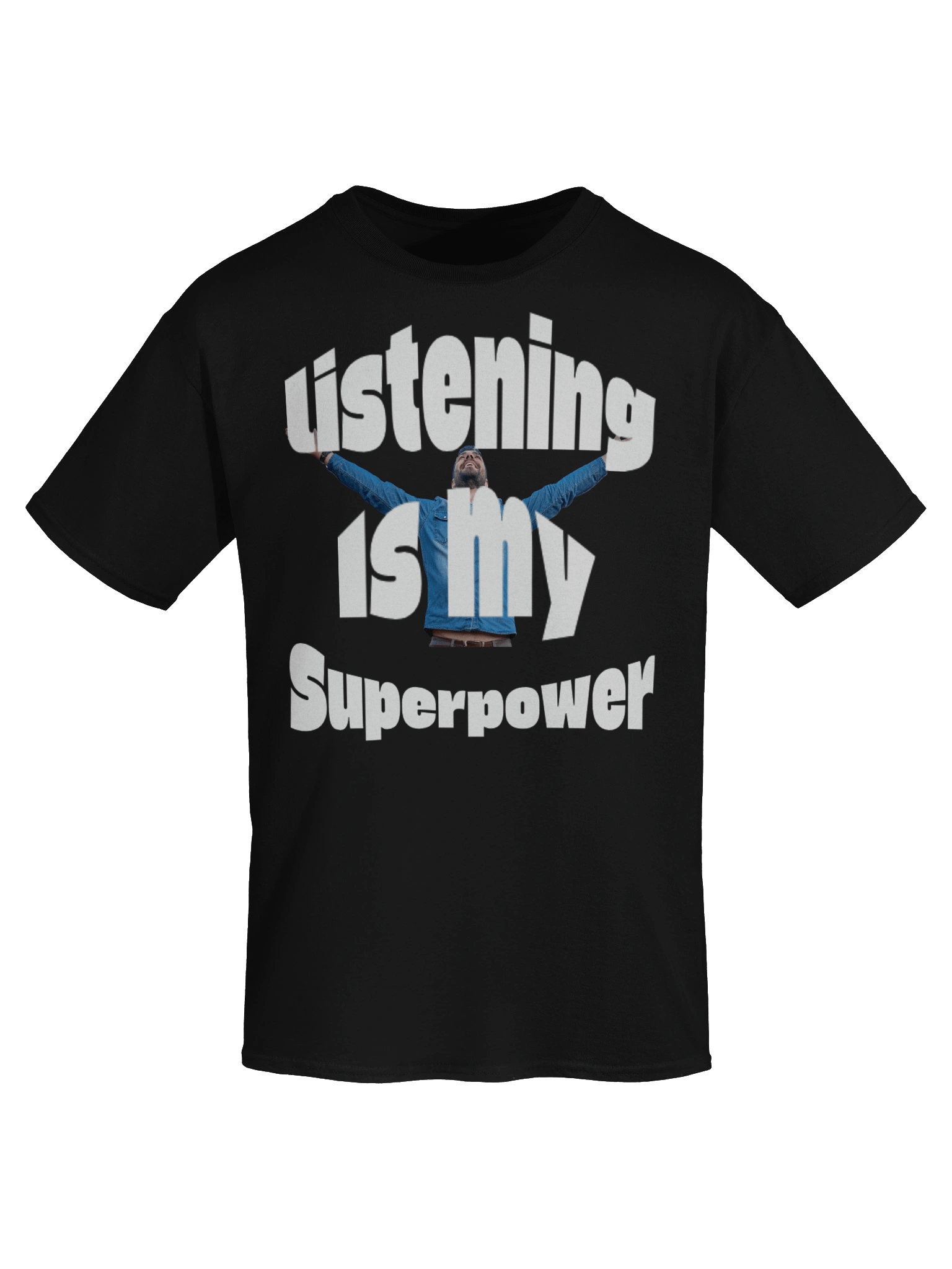 Listening is my SuperpowerT-Shirt product image (6)