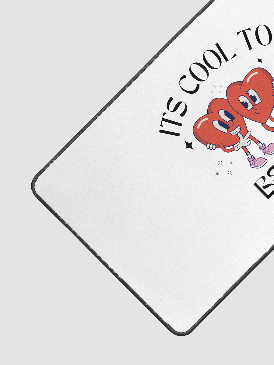 Its Cool To Be Kind Desk Mat product image (3)