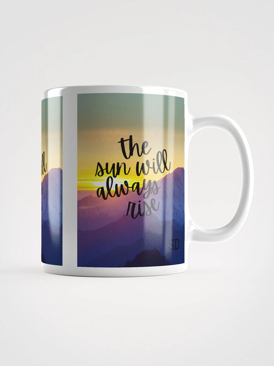The Sun Will Always Rise Mug product image (1)