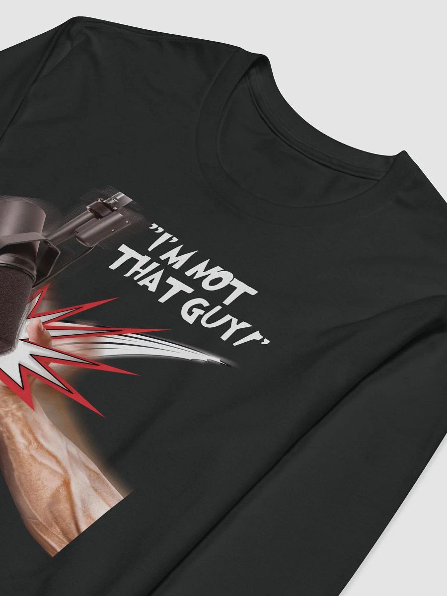 Im not that guy long sleeve product image (3)