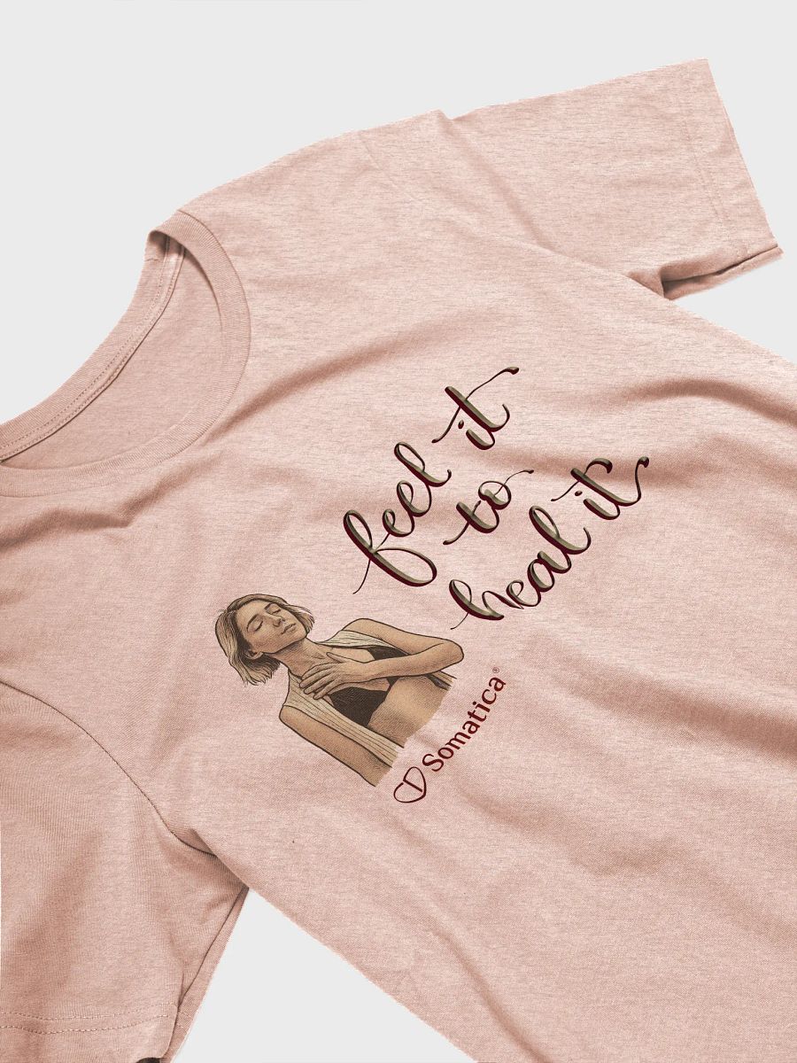 Feel it to heal it t-shirt product image (2)