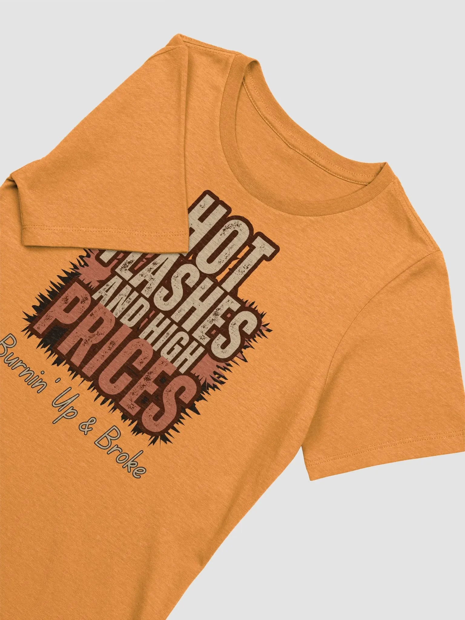 Burnin' Up and Broke, Funny Menopause Relaxed Fit T-Shirt product image (4)