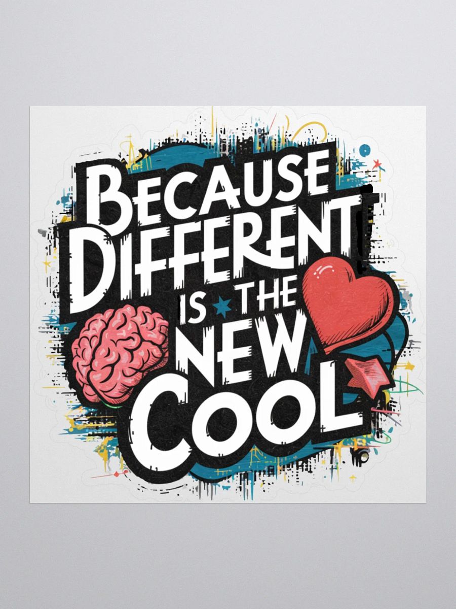Because Different Is The New Cool Sticker product image (1)