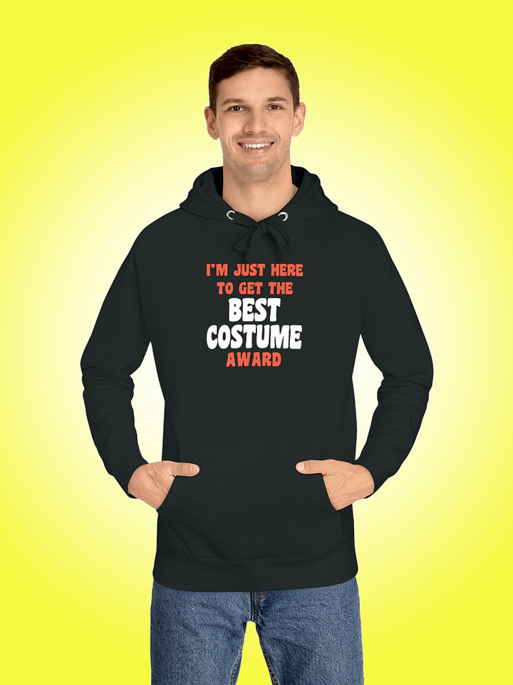 I'm Just Here To Get The Best Costume Award product image (1)
