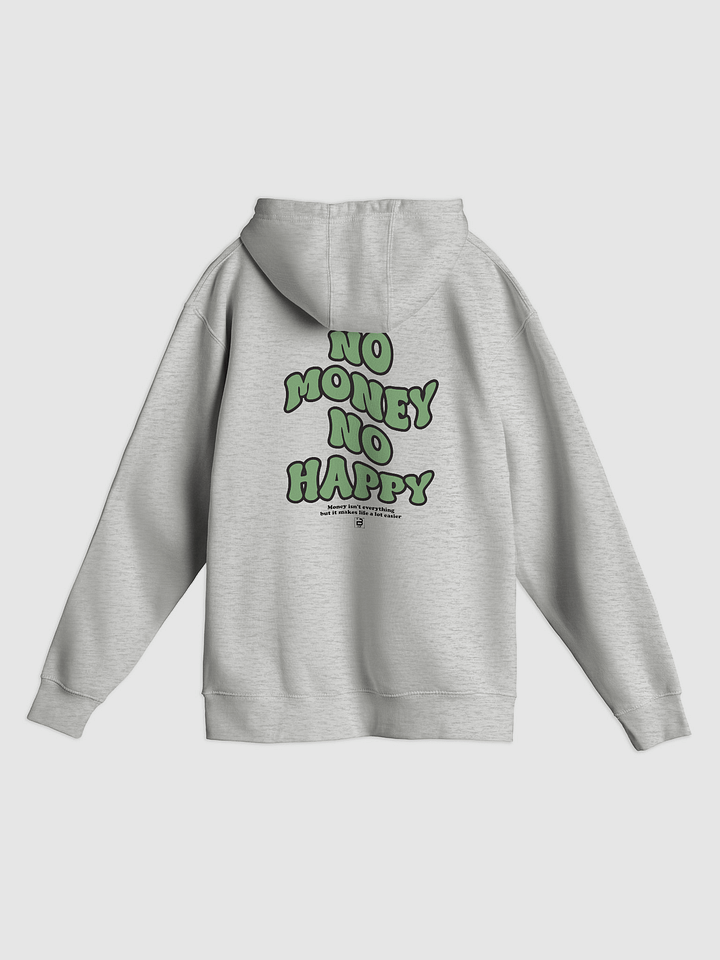 BUIII: No money, no happy Hoodie product image (7)