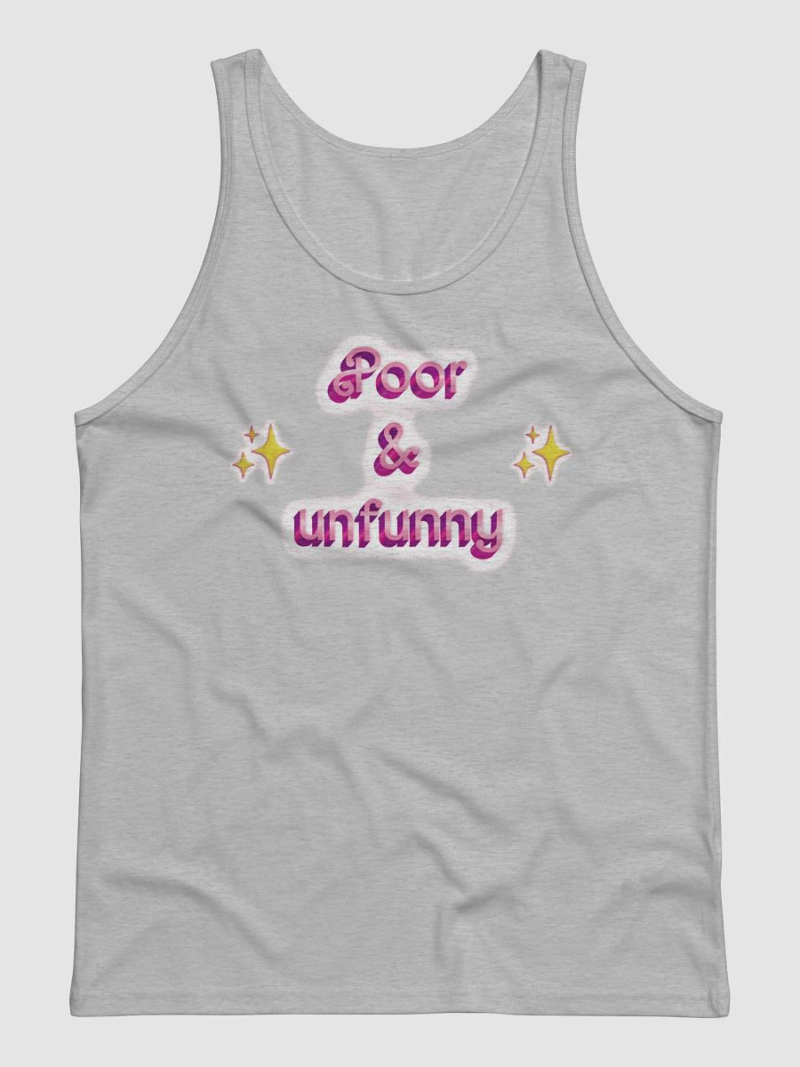poor & unfunny Unisex Tank product image (1)