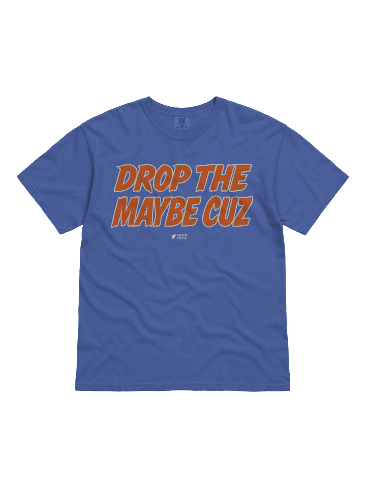DROP THE MAYBE CUZ product image (2)