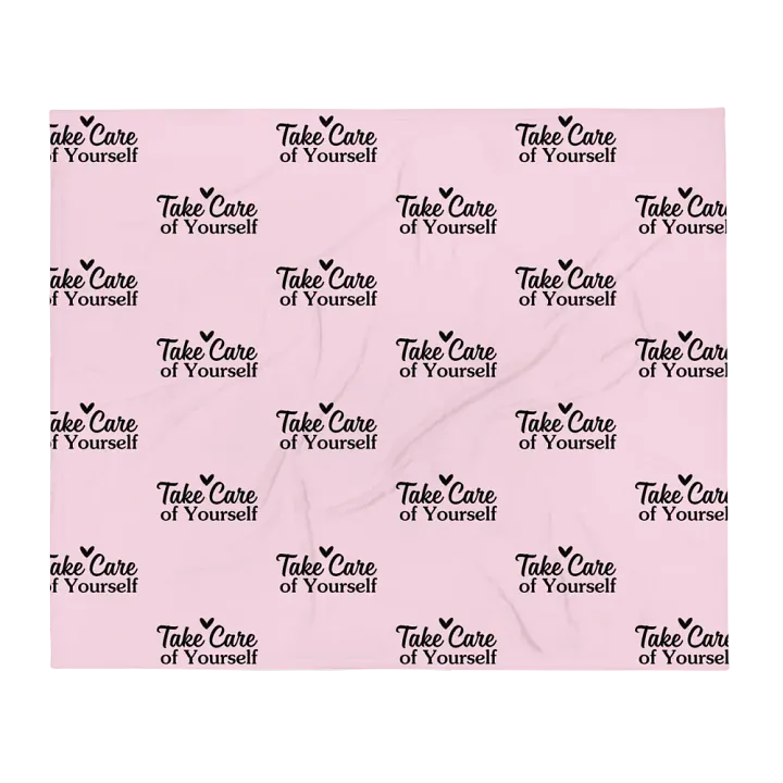 Take Care Of Yourself Blanket product image (1)