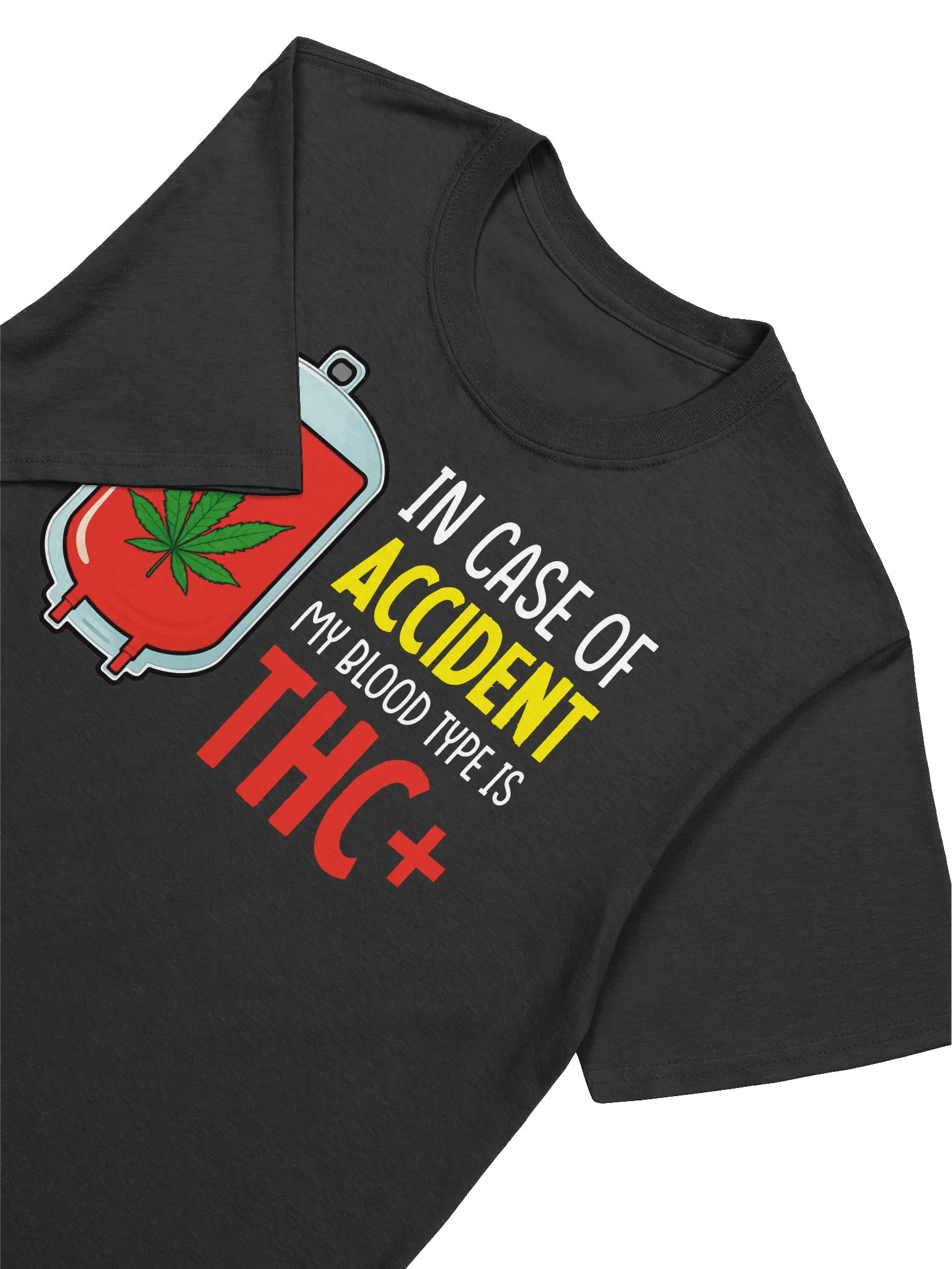 420 Weed-Stoner Humor-My Blood Type is THC+ T-Shirt product image (17)