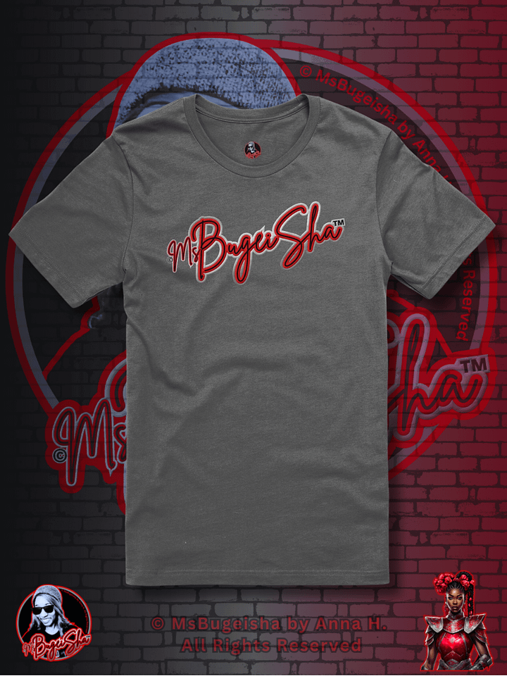 T-Shirt - MsBugeisha™ 
