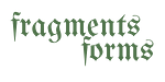 fragments forms