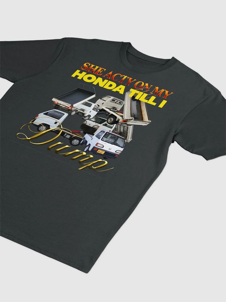 She Acty on my Honda Till I Dump product image (2)