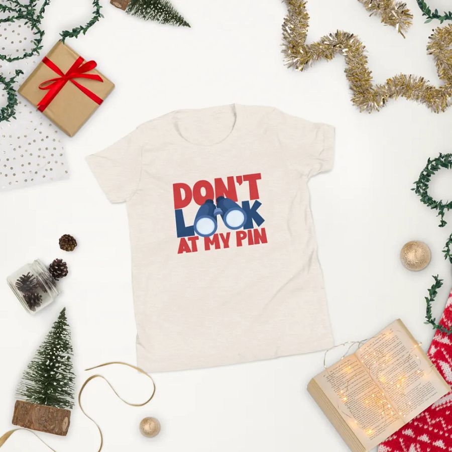 DON'T LOOK AT MY PIN product image (90)