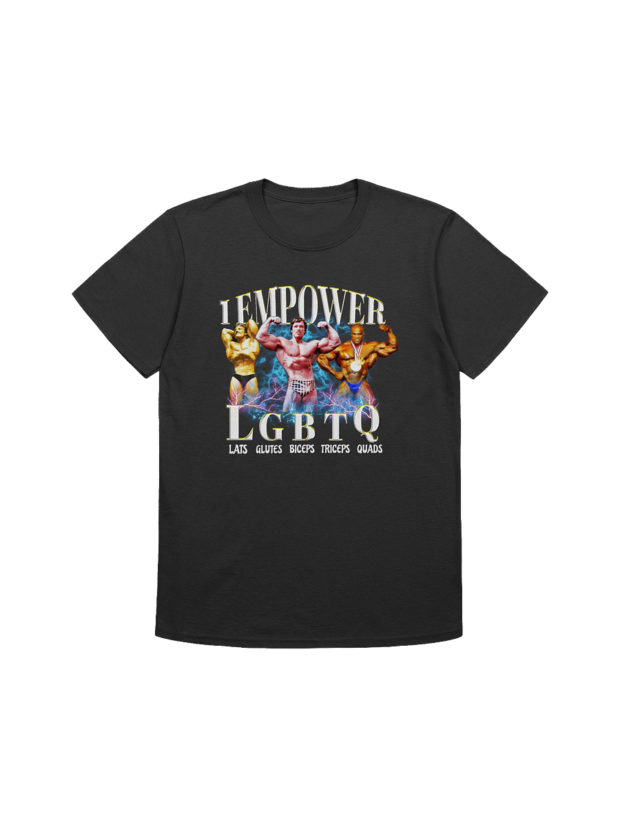 I Empower LATS,GLUTES,BICEPS,TRICEPS,QUADS T-Shirt product image (1)