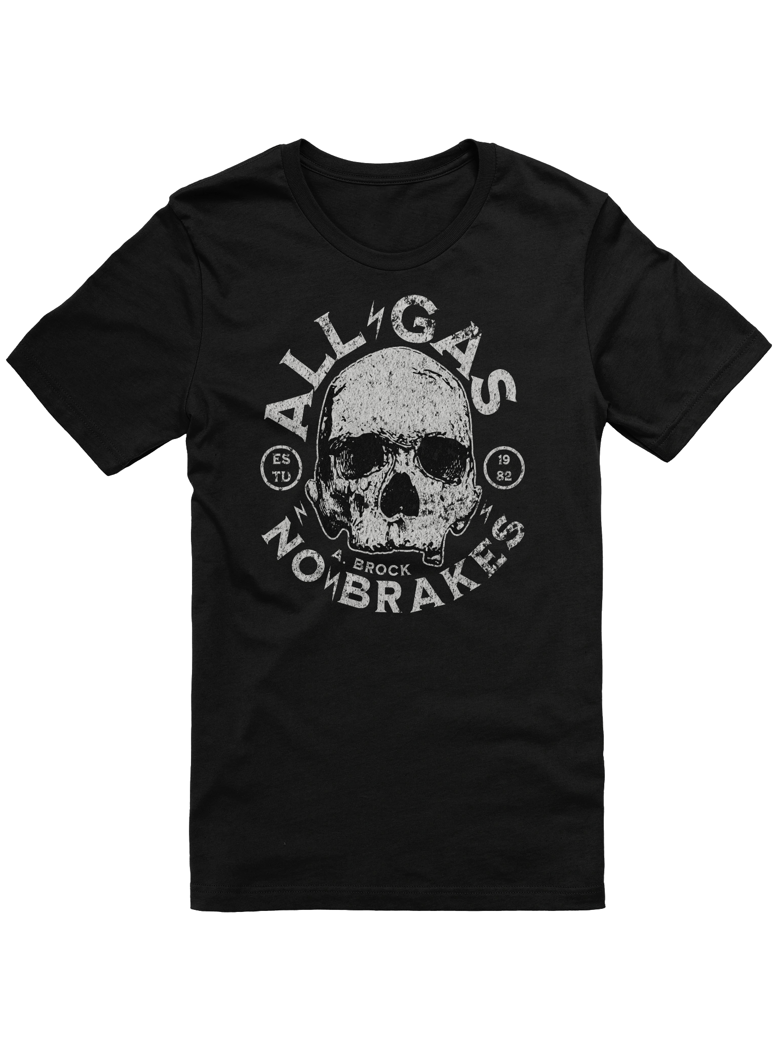 ALL GAS NO BRAKES - A. BROCK Unisex T-Shirt product image (1)