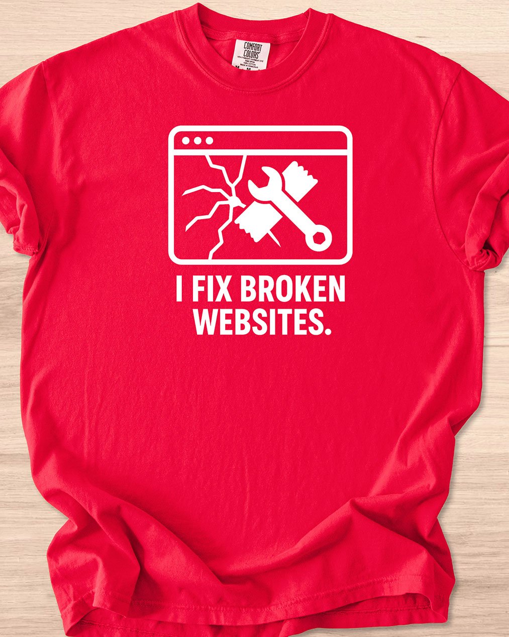 I Fix Broken Websites Tee (Dark Mode) product image (32)