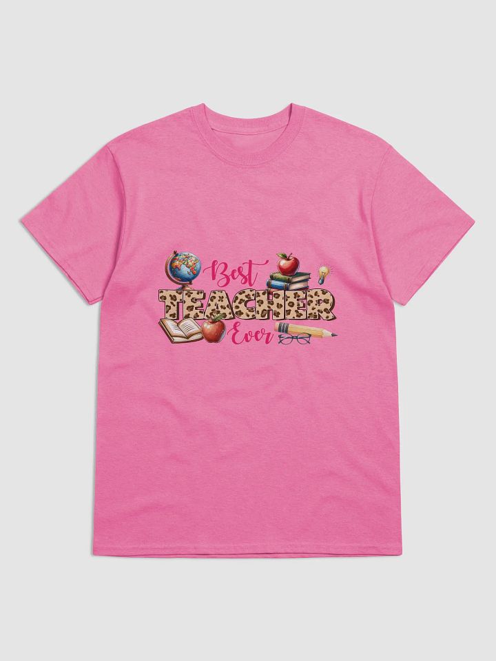 Best Teacher Ever Appreciation T-Shirt product image (1)