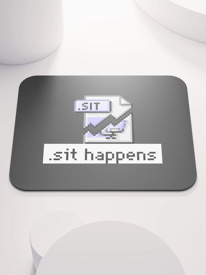 Sit Happens Mouse Pad (Black) product image (1)