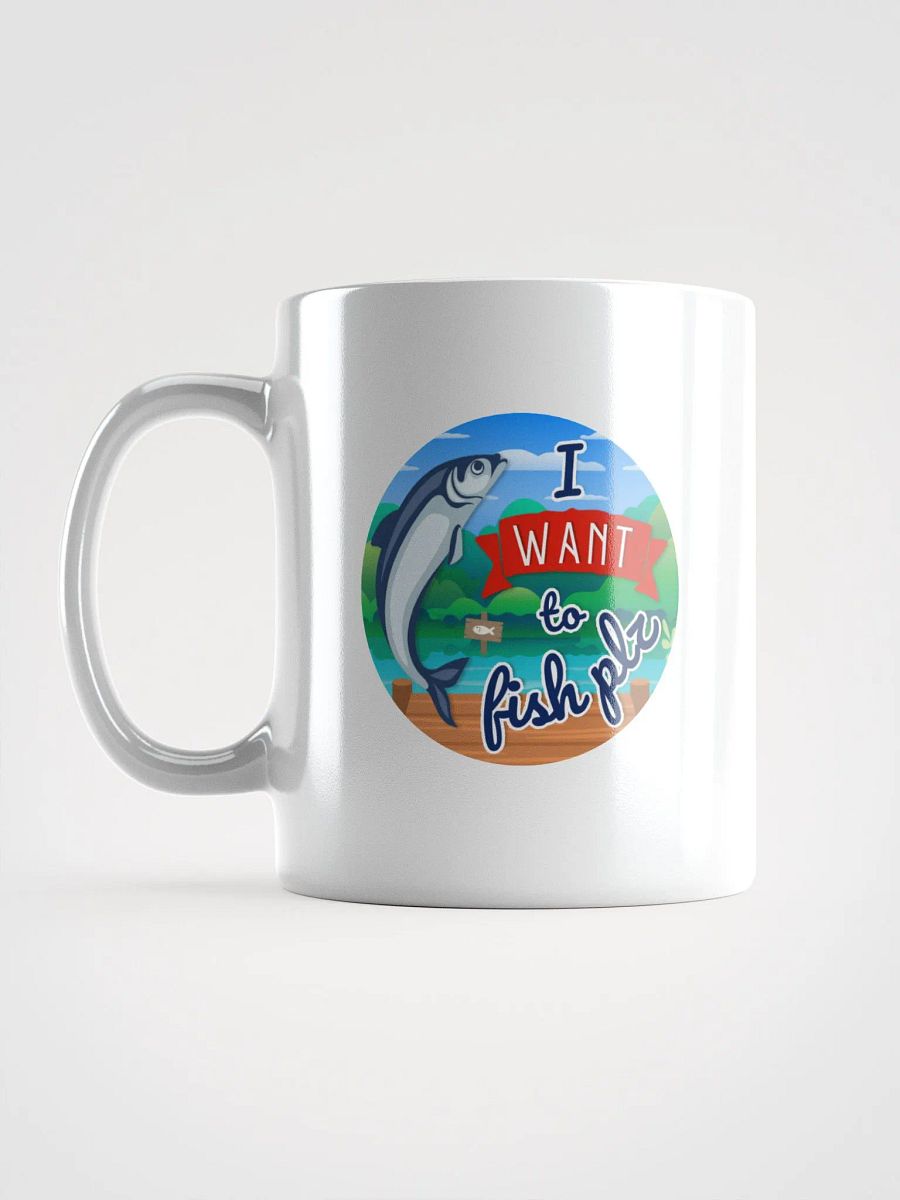 "I Want to Fish Plz" white mug product image (2)