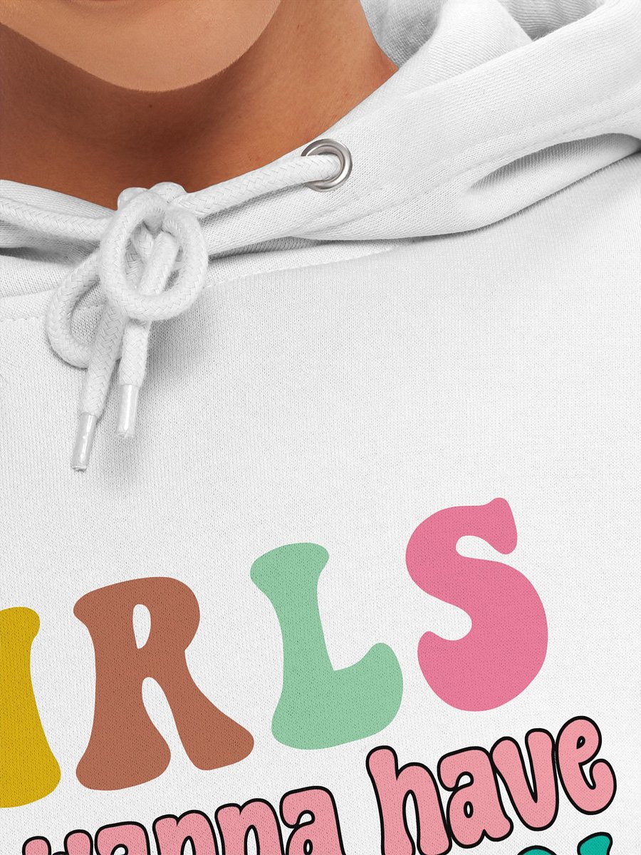 Girls Just Wanna Have...Hoodie product image (7)