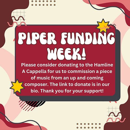 We are excited to kick off today as day one of Piper Funding Week! The Hamline A Cappella Choir is seeking to raise $1,500 du...