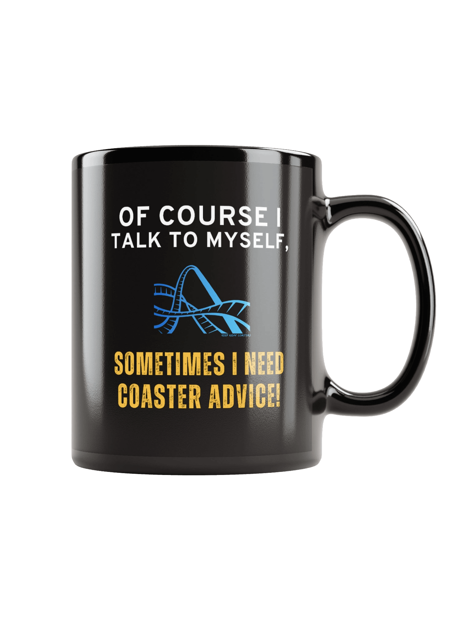 Of Course I Talk To Myself - Coaster Advice Mug product image (1)