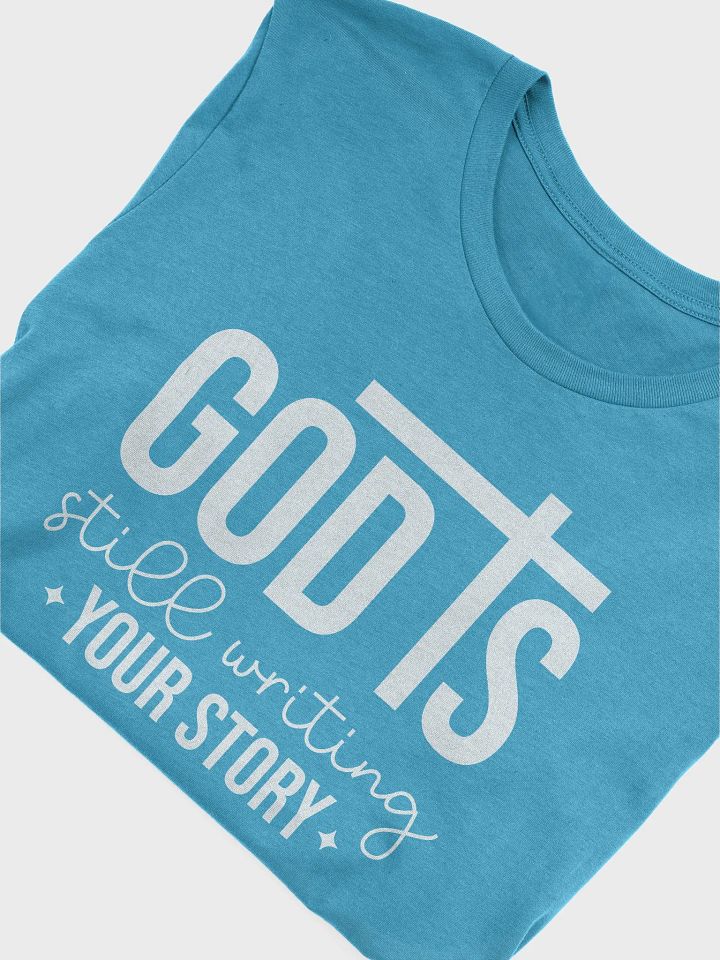 God is Still Writing My Story Bella Canvas Supersoft Tee product image (2)